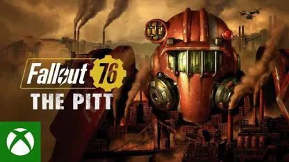 لانچ تریلر رسمی بازی fallout 76: the pitt در ایکس باکس وان