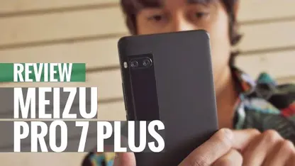 بررسی ویدیویی گوشی Meizu Pro 7 Plus 2018
