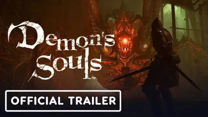 تریلر رسمی بازی demon's souls در یک نگاه