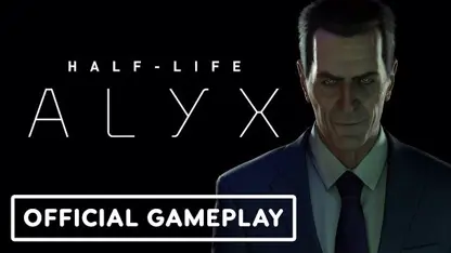 اولین تریلر گیم پلی بازی half-life: alyx در چند دقیقه