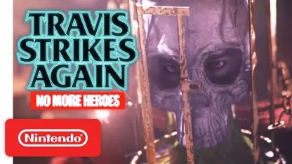 تریلر بازی Travis Strikes Again: No More Heroes-نینتندو سوئیچ