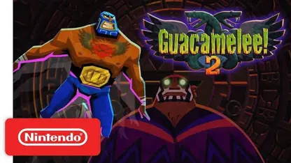 لانچ تریلر جدید بازی اکشن Guacamelee! 2