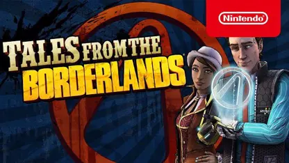 لانچ تریلر بازی tales from the borderlands در نینتندو سوئیچ