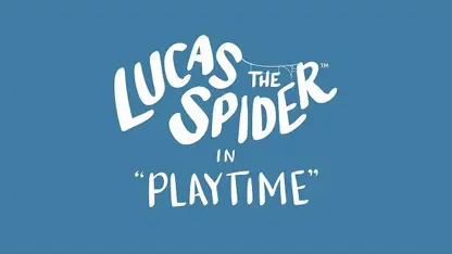 عنکبوتی به نام لوکاس این داستان "وقت بازی"