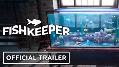 تریلر رسمی kickstarter بازی fishkeeper در یک نگاه