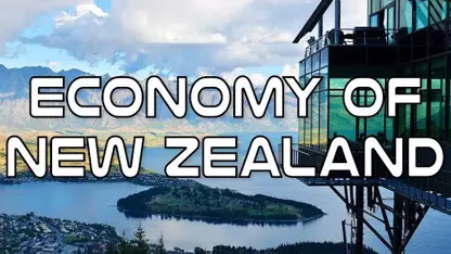 اشنایی و معرفی کامل اقتصاد کشور نیوزیلند