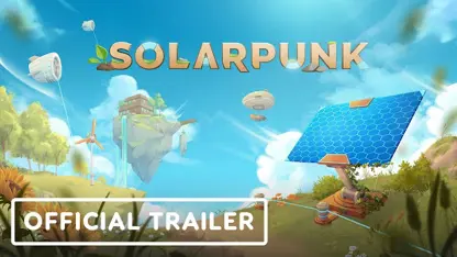 تریلر رسمی گیم پلی بازی solarpunk در یک نگاه