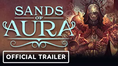 تریلر رسمی بازی sands of aura در یک نگاه