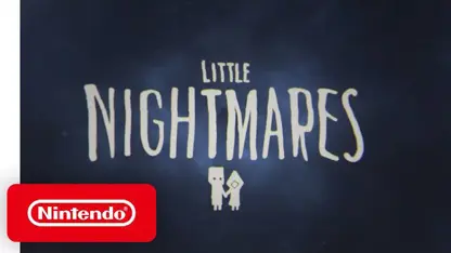 تریلر هالووین بازی little nightmares ii در نینتندو سوئیچ