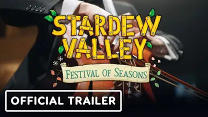تریلر بازی stardew valley: festival of seasons در یک نگاه