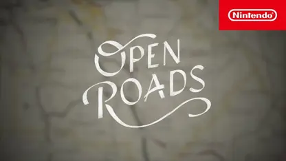 لانچ تریلر بازی open roads در یک نگاه