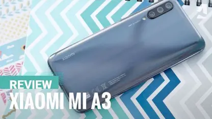 بررسی تخصصی گوشی هوشمند xiaomi mi a3