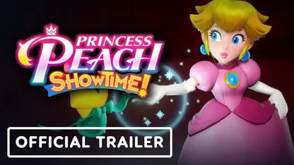 تریلر رسمی بازی princess peach: showtime! 2023