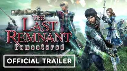 تریلر رسمی بازی the last remnant remastered برای نینتندو