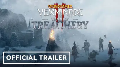 تریلر بازی warhammer: vermintide 2 trail of treachery در یک نگاه