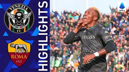 خلاصه بازی ونزیا 3-2 رم در لیگ سری آ ایتالیا 2021/22