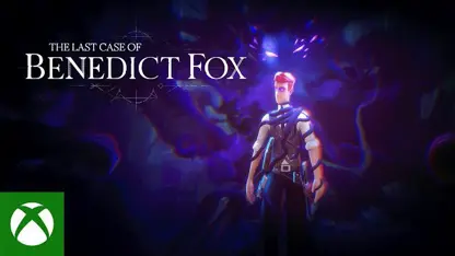 لانچ تریلر بازی the last case of benedict fox در ایکس باکس وان