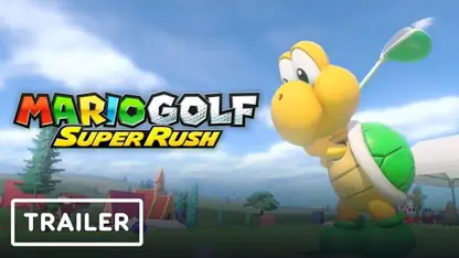 تریلر رسمی آپدیت بازی mario golf: super rush در یک نگاه