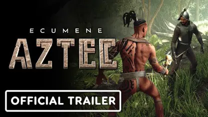 تریلر رسمی بازی ecumene aztec در یک نگاه