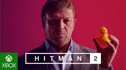 تریلر رسمی بازی HITMAN 2 برای کنسول XBOX منتشر شد!