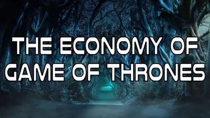 معرفی ویدیویی اقتصاد سریال پرطرفدار Game of Thrones