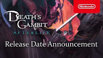 تریلر تاریخ انتشار بازی death's gambit: afterlife در نینتندو سوئیچ