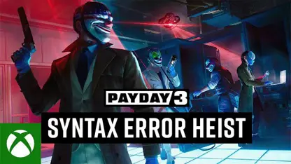 تریلر انتشار بازی payday 3: syntax error در یک نگاه