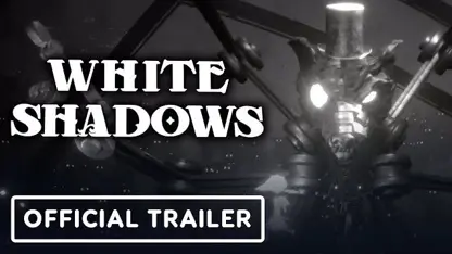 تریلر رسمی تاریخ انتشار بازی white shadows در یک نگاه