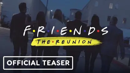 تیزر تریلر فیلم friends: the reunion 2021 در یک نگاه