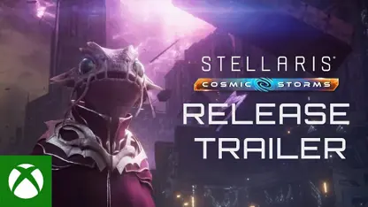 تریلر بازی stellaris: cosmic storms در یک نگاه