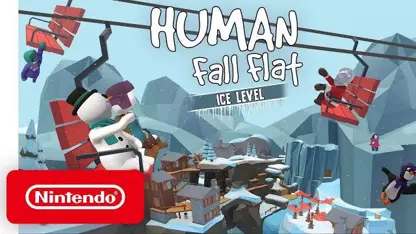 لانچ تریلر بازی human: fall flat “ice” dlc در نینتندو سوئیچ