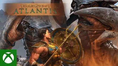 تریلر کنسول بازی titan quest: atlantisدر ایکس باکس