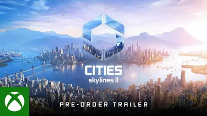 تریلر pre-order بازی cities: skylines ii در یک نگاه