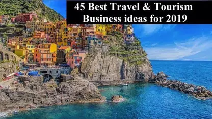 راهکارهای مفید برای کسب و کار در زمینه گردشگری و توریسم