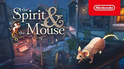 تریلر تاریخ انتشار بازی the spirit and the mouse در یک نگاه