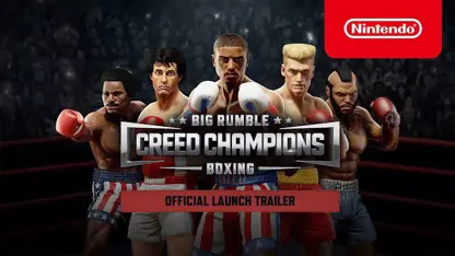 لانچ تریلر بازی big rumble boxing: creed champions در نینتندو سوئیچ