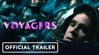 تریلر فیلم voyagers 2021 در یک نگاه