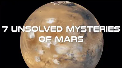 اشنایی با 7 اسرار حل نشده سیاره مریخ