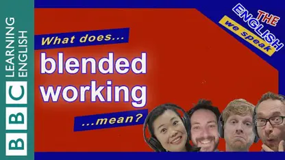معنی اصطلاح  'blended working' در زبان انگلیسی چیست؟