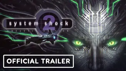 تریلر بازی system shock 2: enhanced edition در یک نگاه