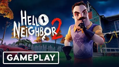 10 دقیقه از بازی hello neighbor 2 در یک نگاه