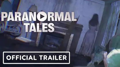تریلر extended bodycam بازی paranormal tales در یک نگاه