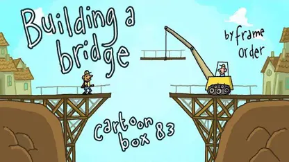 کارتون باکس با داستان خنده دار "ساختن پل"