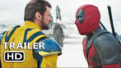 سومین تریلر فیلم deadpool & wolverine 2024 در یک نگاه