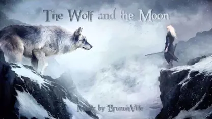 موسیقی the wolf and the moon اثر برونوویل