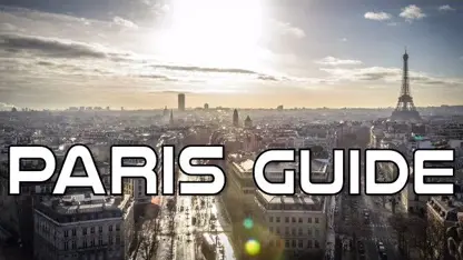راهنمای سفر به شهر زیبای پاریس در یک ویدیو !