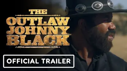 تیزر تریلر فیلم the outlaw johnny black 2023 در یک نگاه