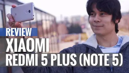 بررسی ردمی نوت 5 و ردمی 5 پلاس شیائومی Xiaomi Redmi 5 Plus Note 5