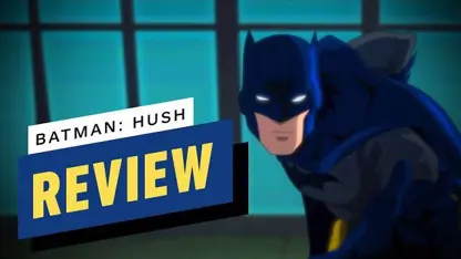 بررسی تخصصی انیمیشن batman: hush در چند دقیقه