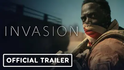 تیزر تریلر رسمی فیلم invasion 2021 فصل 1 در یک نگاه